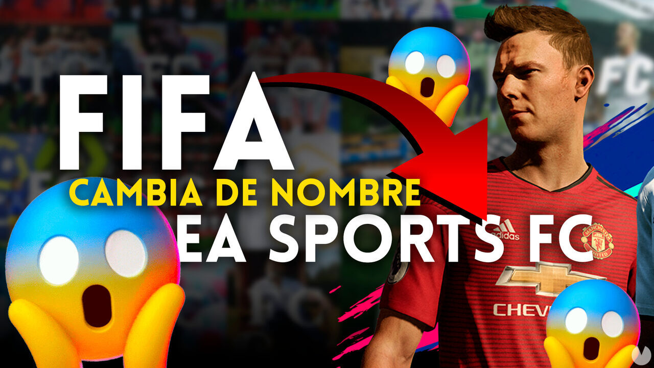 FIFA cambia oficialmente de nombre Se llamará EA Sports FC a partir de