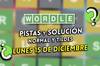 Wordle en espa�ol y tildes hoy lunes 15 de diciembre: Pistas y soluci�n a la palabra oculta