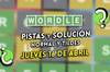 Soluci�n Wordle en espa�ol y tildes hoy 16 de abril y pistas a la palabra oculta