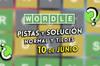 Soluci�n Wordle en espa�ol y tildes hoy 10 de junio y pistas a la palabra oculta