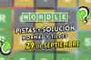 Soluci�n Wordle en espa�ol y tildes hoy 29 de septiembre y pistas a la palabra oculta