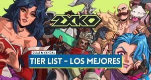 Gu�a Tier List de 2XKO: Cu�les son los MEJORES campeones
