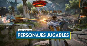Gu�a Personajes de Highguard: Todas las clases de Centinelas y habilidades