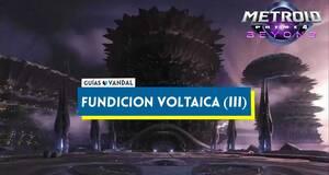 Gu�a Fundici�n Voltaica (III) al 100% en Metroid Prime 4: Beyond