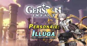 Gu�a Illuga en Genshin Impact: C�mo conseguirlo y habilidades