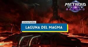 Gua Laguna del Magma al 100% en Metroid Prime 4: Beyond