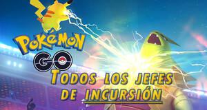 Gu�a Pok�mon GO: TODOS los jefes de incursiones en febrero 2026
