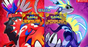 Pokmon Escarlata y Prpura: Gua del 100%, trucos y secretos