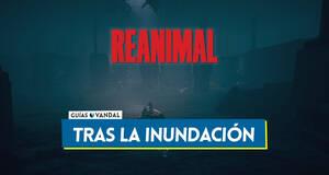 Gu�a Tras la inundaci�n en REANIMAL al 100 %: Walkthrough y coleccionables