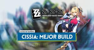 Gu�a Mejor build de Cissia en Zenless Zone Zero: Amplificadores, equipos y estad�sticas