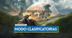 Gu�a Clasificatorias en Highguard: Reglas, sistema de rangos y recompensas