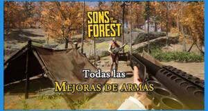 Gu�a Sons of the Forest: TODOS los accesorios y mejoras para armas (Localizaci�n)