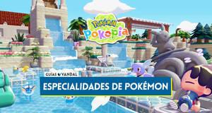 Gu�a Pok�mon Pokopia: Todas las especialidades y habilidades de Pok�mon