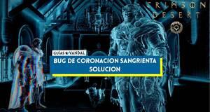 Gu�a Crimson Desert: c�mo solucionar el bug de Coronaci�n sangrienta