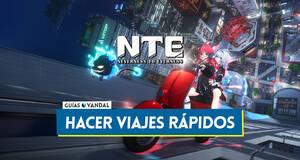Gu�a C�mo hacer viajes r�pidos en Neverness to Everness y ubicaciones disponibles