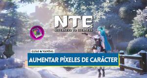 Gu�a Neverness to Everness: C�mo aumentar los p�xeles de car�cter y en qu� gastarlos