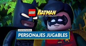 Gu�a Todos los personajes jugables de LEGO Batman El Legado del Caballero Oscuro