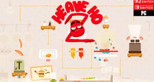 Heave Ho 2 - Impresiones