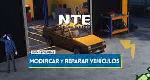 Gu�a Neverness to Everness: C�mo personalizar veh�culos y repararlos