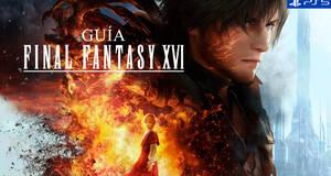 Gu�a Final Fantasy XVI, trucos, consejos y secretos