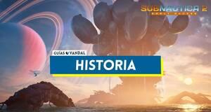 Gu�a Historia en Subnautica 2 y c�mo completarla