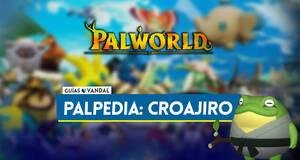 Gu�a Croajiro en Palworld: Localizaci�n, c�mo conseguirlo, habilidades, objetos y detalles