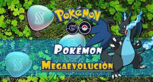 Gu�a Pok�mon GO: Todas las Megaevoluciones y c�mo conseguirlas