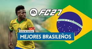 Gu�a EA Sports FC 27: Los 20 mejores jugadores brasile�os - Medias y valoraci�n