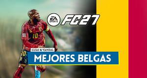 Gu�a EA Sports FC 27: Los 20 mejores jugadores belgas - Medias y valoraci�n