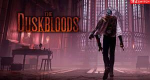 The Duskbloods - Impresiones