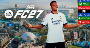 Gu�a EA Sports FC 27, trucos, consejos y secretos