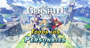 Gu�a Genshin Impact: TODOS los personajes, como conseguirlos y caracter�sticas