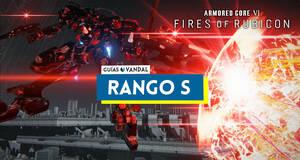 Gu�a Rango S en Armored Core 6: Fires of Rubicon, c�mo conseguirlo y mejores builds