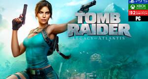 Tomb Raider: Legacy of Atlantis - Impresiones Gamescom