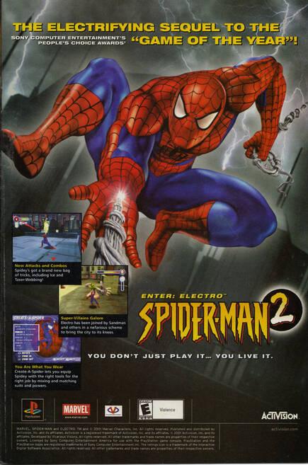 Como no pod�a ser de otra manera, el juego de Neversoft tuvo una secuela, 'Spider-Man 2: Enter Electro' (2001, Activision).